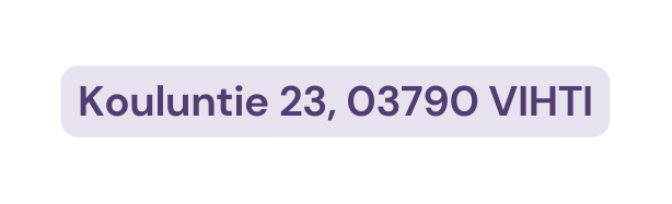Kouluntie 23 03790 VIHTI