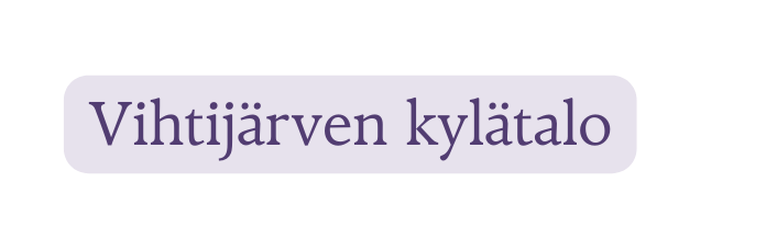 Vihtijärven kylätalo